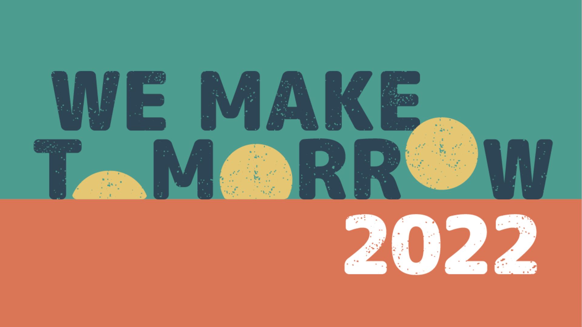 Graphic We Make Tomorrow 2022