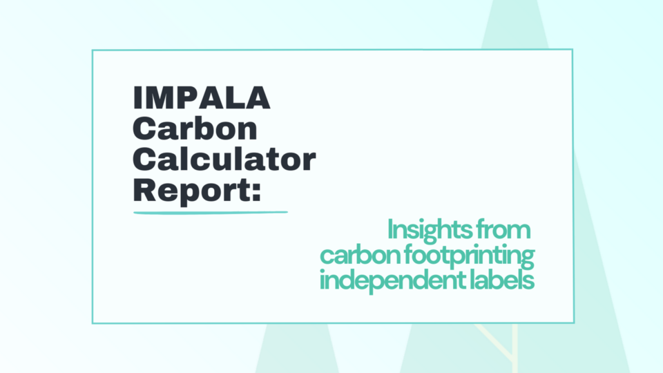 Graphic IMPALA Carbon Calculator Report: Insights from carbon footprinting independent labels