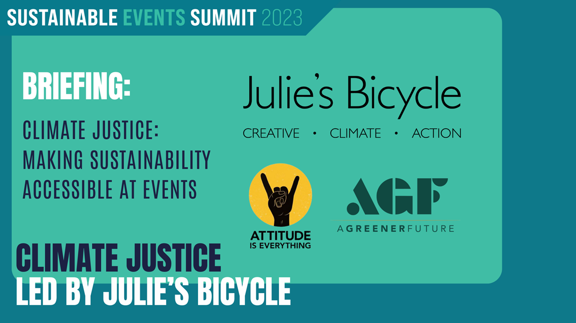 Sustainable events summit graphic with logos including Julies Bicycle, Attitude if Everything nad A green future.